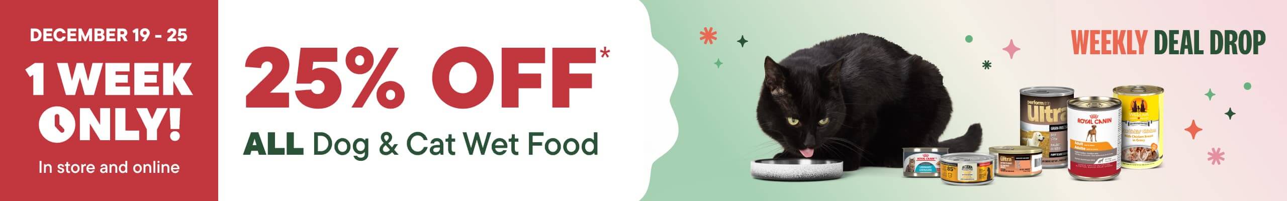 25% Off all Dog and Cat Wet Food - Huge Sale at Pet Valu! 1 Week Only December 19 - 25